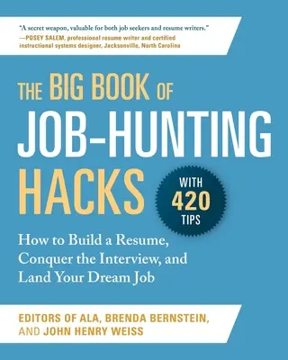 The Big Book of Job-Hunting Hacks: Jak zbudować CV, podbić rozmowę kwalifikacyjną i zdobyć wymarzoną pracę - The Big Book of Job-Hunting Hacks: How to Build a Rsum, Conquer the Interview, and Land Your Dream Job