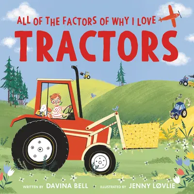 Wszystkie czynniki dlaczego kocham traktory - All of the Factors of Why I Love Tractors