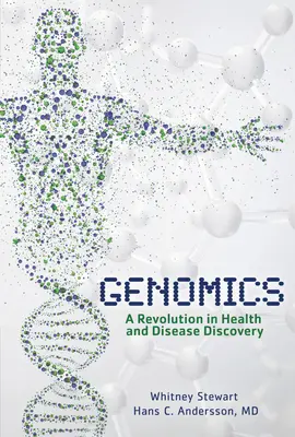 Genomika: Rewolucja w odkrywaniu zdrowia i chorób - Genomics: A Revolution in Health and Disease Discovery