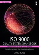 Podręcznik systemów jakości ISO 9000 - aktualizacja do normy ISO 9001:2015: Podnoszenie jakości wyników organizacji - ISO 9000 Quality Systems Handbook-Updated for the ISO 9001: 2015 Standard: Increasing the Quality of an Organization's Outputs