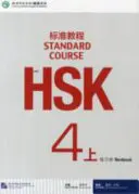 Kurs standardowy HSK 4A - podręcznik - HSK Standard Course 4A - Workbook