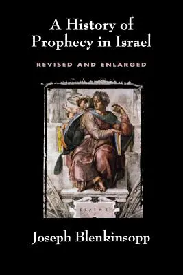 Historia proroctw w Izraelu, poprawiona i rozszerzona (poprawiona) - History of Prophecy in Israel, Revised and Enlarged (Revised)