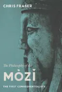 Filozofia Mzĭ: Pierwsi konsekwencjonaliści - The Philosophy of the Mzĭ: The First Consequentialists