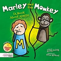 Marley i małpa (książka o ADHD) - Marley and the Monkey (A Book About ADHD)