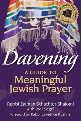 Davening: Przewodnik po znaczącej żydowskiej modlitwie - Davening: A Guide to Meaningful Jewish Prayer