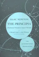 The Principia: Autorytatywne tłumaczenie: Matematyczne zasady filozofii przyrody - The Principia: The Authoritative Translation: Mathematical Principles of Natural Philosophy