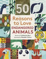 50 powodów, by kochać zagrożone zwierzęta - 50 Reasons To Love Endangered Animals