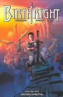 Birthright, tom 1: Powrót do domu - Birthright Volume 1: Homecoming