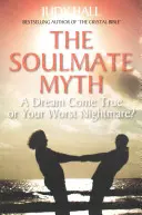 Mit bratniej duszy - The Soulmate Myth