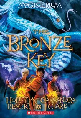 Brązowy klucz (Magisterium #3), 3: Księga trzecia Magisterium - The Bronze Key (Magisterium #3), 3: Book Three of Magisterium