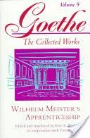 Goethe, tom 9: Uczeń Wilhelma Meistra - Goethe, Volume 9: Wilhelm Meister's Apprenticeship