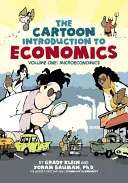 Kreskówkowe wprowadzenie do ekonomii: Tom 1: Mikroekonomia - The Cartoon Introduction to Economics: Volume One: Microeconomics