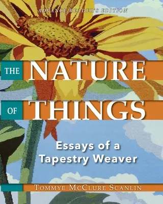 Natura rzeczy: Eseje tkacza gobelinów - The Nature of Things: Essays of a Tapestry Weaver