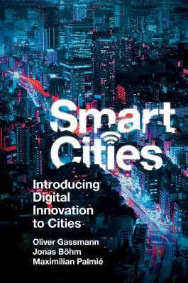 Inteligentne miasta: Wprowadzenie innowacji cyfrowych do miast - Smart Cities: Introducing Digital Innovation to Cities