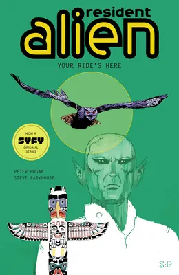 Resident Alien Volume 6: Twoja przejażdżka jest tutaj - Resident Alien Volume 6: Your Ride's Here