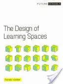 Projektowanie przestrzeni edukacyjnych - The Design of Learning Spaces