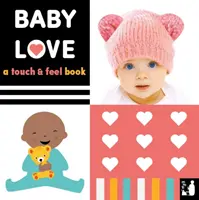 Baby Love - książka typu „dotknij i poczuj - Baby Love - A touch-and-feel book