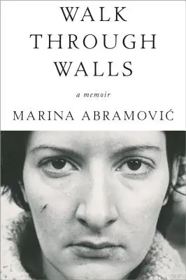 Spacer przez mury: Pamiętnik - Walk Through Walls: A Memoir