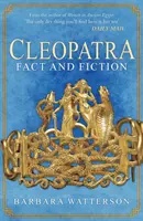 Kleopatra: Fakty i fikcja - Cleopatra: Fact and Fiction