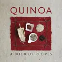 Quinoa: Książka z przepisami - Quinoa: A Book of Recipes