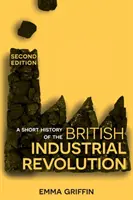 Krótka historia brytyjskiej rewolucji przemysłowej - A Short History of the British Industrial Revolution