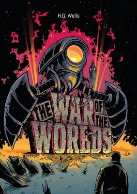 H. G. Wells: Ilustrowana wojna światów - H. G. Wells: The War of the Worlds Illustrated