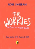 Zmartwienia: Jaz i nowe dziecko - Worries: Jaz and the New Baby