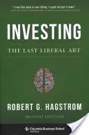 Inwestowanie: Ostatnia sztuka liberalna - Investing: The Last Liberal Art