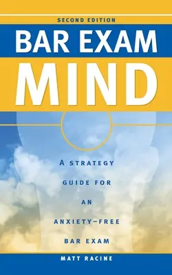 Bar Exam Mind: Przewodnik strategiczny po egzaminie adwokackim bez lęku - Bar Exam Mind: A Strategy Guide for an Anxiety-Free Bar Exam
