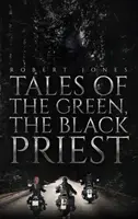 Opowieści o Zielonym, Czarnym Kapłanie - Tales of the Green, the Black Priest