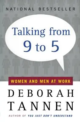 Rozmowy od 9 do 5: Kobiety i mężczyźni w pracy - Talking from 9 to 5: Women and Men at Work