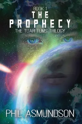 Trylogia Tuar Tums: Przepowiednia - The Tuar Tums Trilogy: The Prophecy