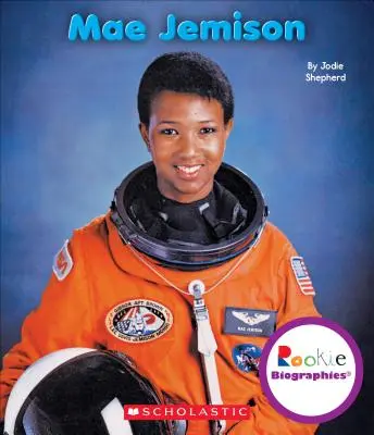 Mae Jemison (Biografie dla początkujących) - Mae Jemison (Rookie Biographies)