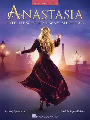 Anastasia: Nowy musical na Broadwayu - Anastasia: The New Broadway Musical