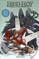 Chłopiec-ptak, tom 1: Miecz Mali Mani - Bird Boy, Volume 1: The Sword of Mali Mani