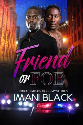 Przyjaciel czy wróg: Tajemnice Brice'a Simpsona Hooda - Friend or Foe: Brice Simpson Hood Mysteries