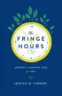 The Fringe Hours: Czas dla Ciebie - The Fringe Hours: Making Time for You