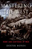 Opanować Zachód: Rzym i Kartagina na wojnie - Mastering the West: Rome and Carthage at War