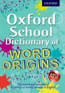 Oksfordzki szkolny słownik pochodzenia wyrazów - Oxford School Dictionary of Word Origins