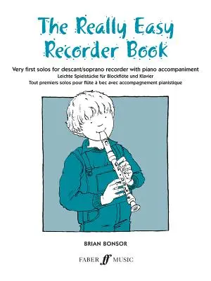 The Really Easy Recorder Book: Pierwsze solówki na magnetofon z akompaniamentem fortepianu - The Really Easy Recorder Book: Very First Solos for Recorder with Piano Accompaniment