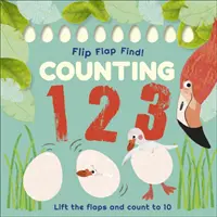 Flip, Flap, Find! Liczenie 1, 2, 3 - podnieś klapki i policz do 10 - Flip, Flap, Find! Counting 1, 2, 3 - Lift the Flaps and Count to 10