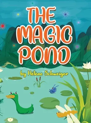 Magiczny staw - The Magic Pond