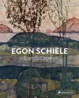 Egon Schiele: Pejzaże - Egon Schiele: Landscapes