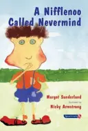 Nifflenoo zwany Nevermind - opowieść dla dzieci, które tłumią swoje uczucia - Nifflenoo Called Nevermind - A Story for Children Who Bottle Up Their Feelings