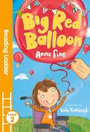 Wielki czerwony balon (poziom 2 drabiny czytelniczej) - Big Red Balloon (Reading Ladder Level 2)