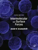 Siły międzycząsteczkowe i powierzchniowe (Israelachvili Jacob N. (University of California Santa Barbara)) - Intermolecular and Surface Forces (Israelachvili Jacob N. (University of California Santa Barbara))