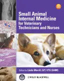 Medycyna wewnętrzna małych zwierząt dla techników i pielęgniarek weterynaryjnych - Small Animal Internal Medicine for Veterinary Technicians and Nurses