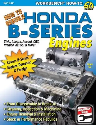 Jak odbudować silniki Hondy serii B - How to Rebuild Honda B-Series Engines