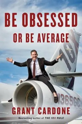 Bądź obsesyjny lub przeciętny - Be Obsessed or Be Average