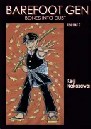 Barefoot Gen, tom 7: Kości w pył - Barefoot Gen Volume 7: Bones Into Dust